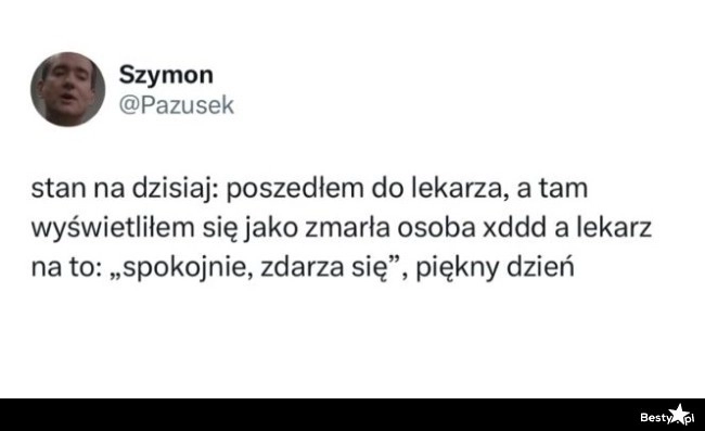 
    Taka sytuacja u lekarza 