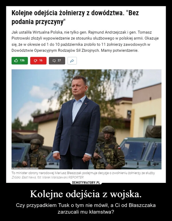 
    Kolejne odejścia z wojska.