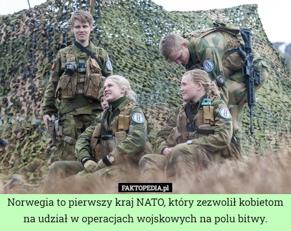 
    Norwegia to pierwszy kraj NATO, który zezwolił kobietom na udział w operacjach