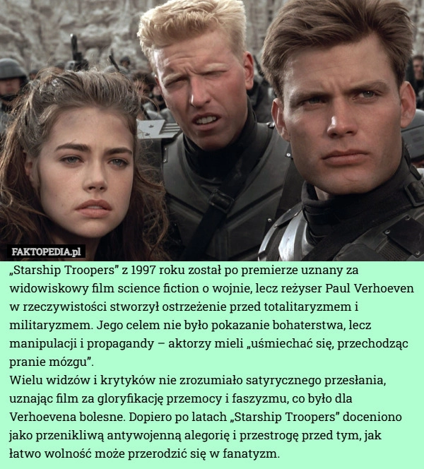 
    „Starship Troopers” z 1997 roku został po premierze uznany za widowiskowy