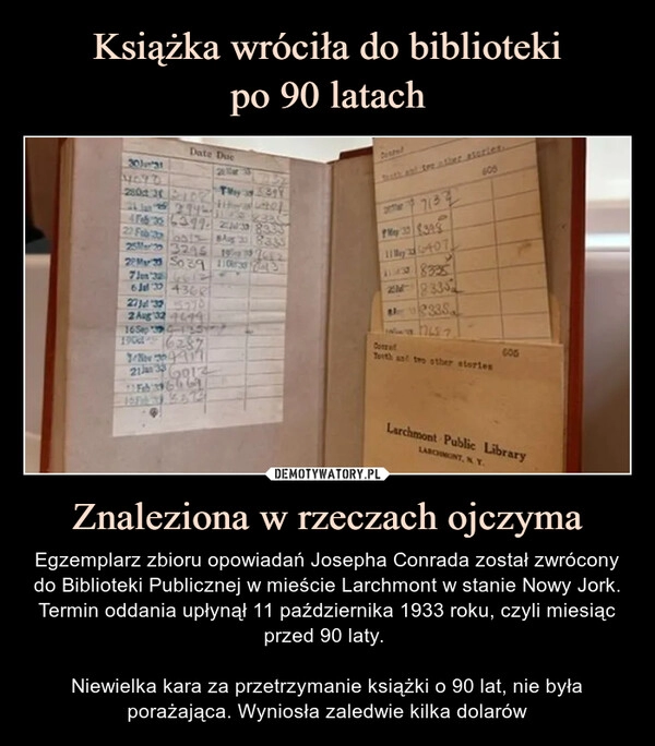 
    Książka wróciła do biblioteki
po 90 latach Znaleziona w rzeczach ojczyma