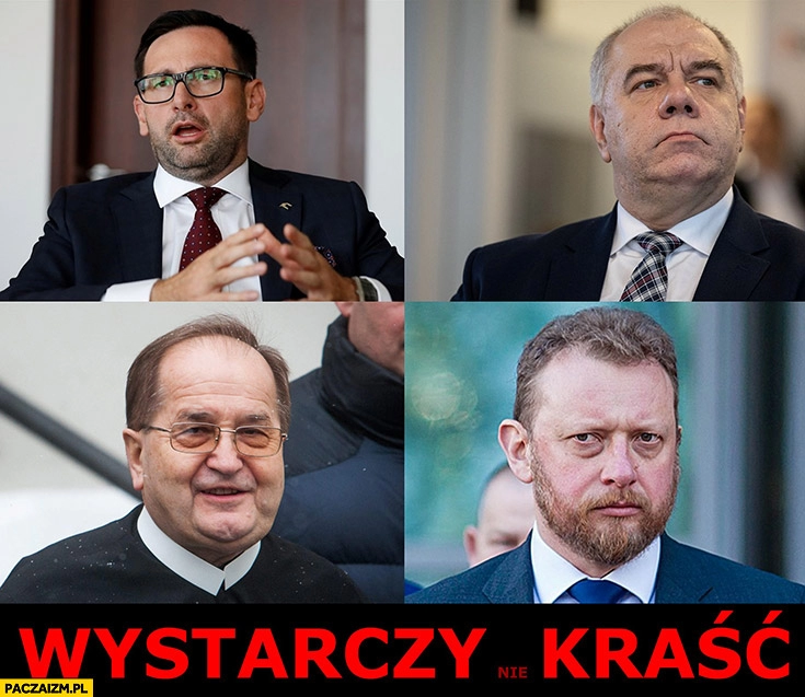 
    Wystarczy nie kraść PiS Obajtek Sasin Rydzyk Szumowski