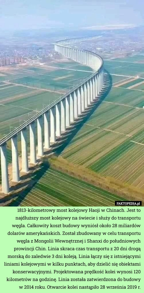 
    1813-kilometrowy most kolejowy Haoji w Chinach. Jest to najdłuższy most