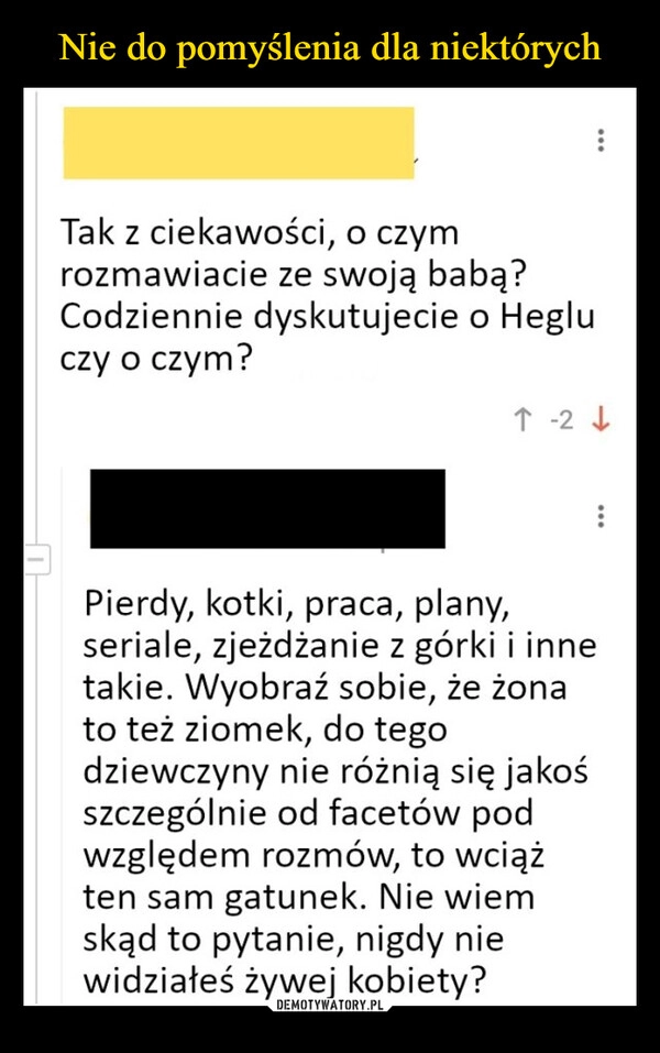 
    Nie do pomyślenia dla niektórych