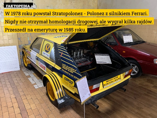 
    W 1978 roku powstał Stratopolonez - Polonez z silnikiem Ferrari. Nigdy nie