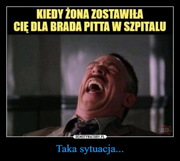 
    Taka sytuacja...