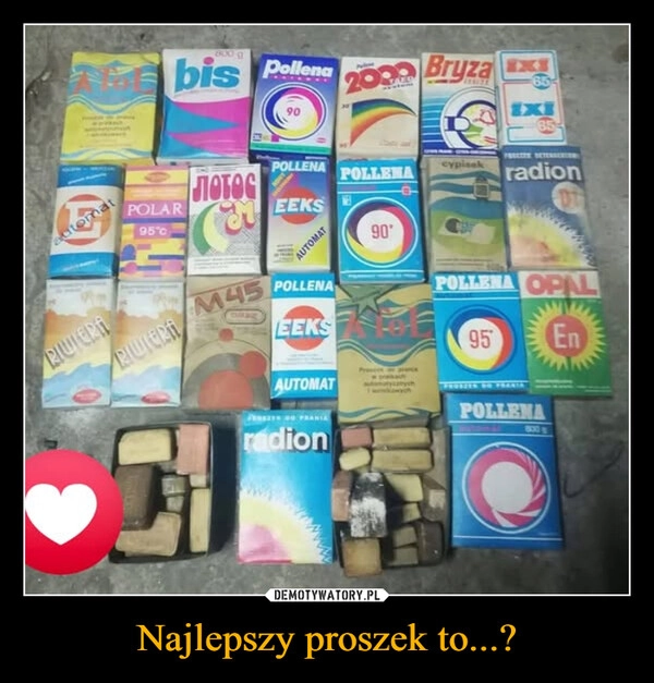 
    Najlepszy proszek to...?