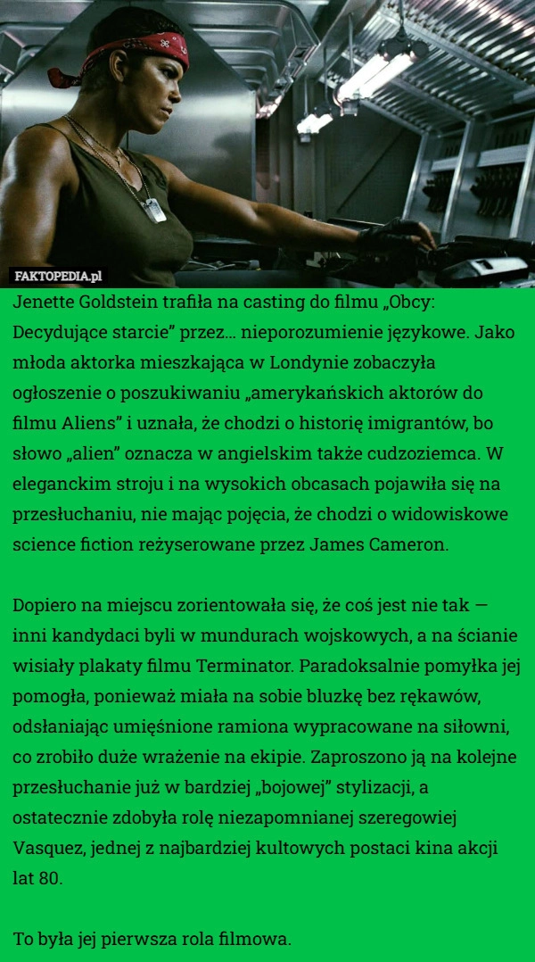 
    Jenette Goldstein trafiła na casting do filmu „Obcy: Decydujące starcie”