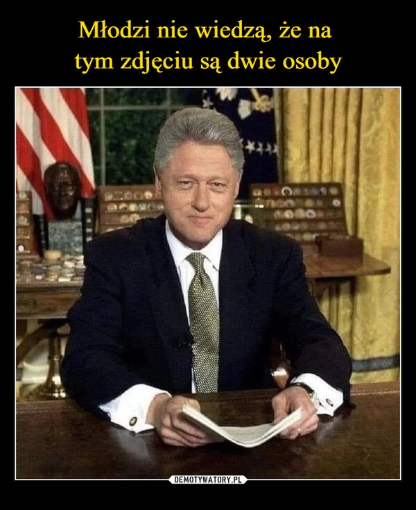 
    Młodzi nie wiedzą, że na 
tym zdjęciu są dwie osoby