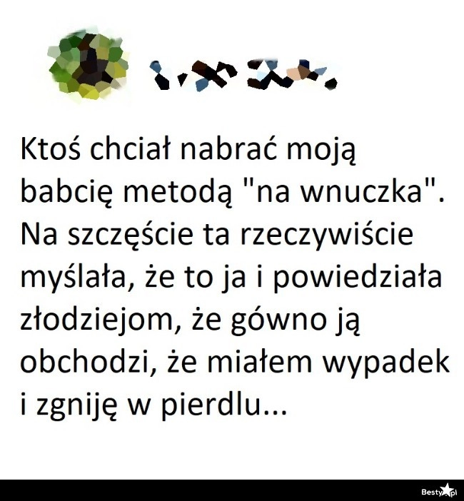 
    Metoda "na wnuczka"