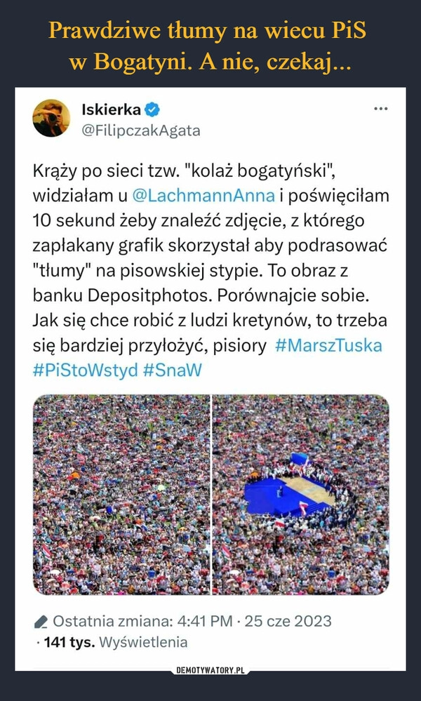 
    Prawdziwe tłumy na wiecu PiS 
w Bogatyni. A nie, czekaj...