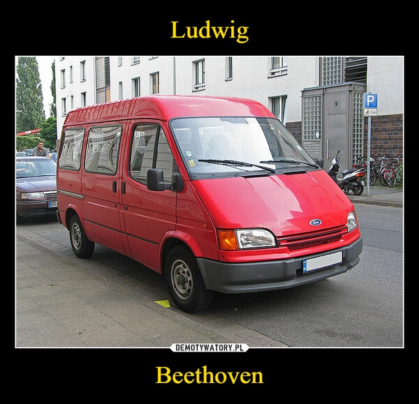 
    Ludwig Beethoven