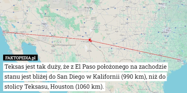 
    Teksas jest tak duży, że z El Paso położonego na zachodzie stanu jest bliżej