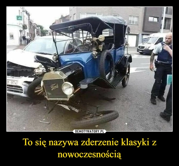 
    To się nazywa zderzenie klasyki z nowoczesnością