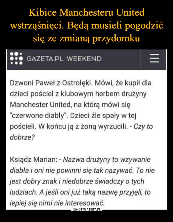 
    Kibice Manchesteru United wstrząśnięci. Będą musieli pogodzić się ze zmianą przydomku