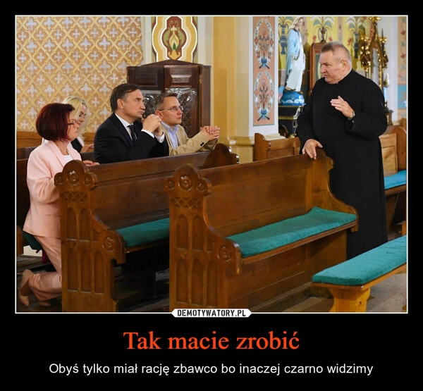 
    Tak macie zrobić