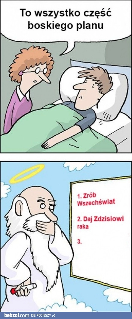 
    Część boskiego planu