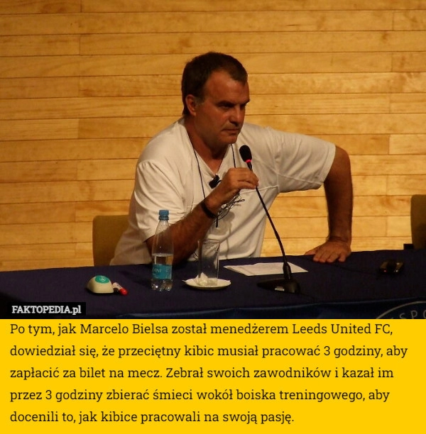 
    Po tym, jak Marcelo Bielsa został menedżerem Leeds United FC, dowiedział