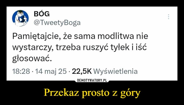 
    Przekaz prosto z góry