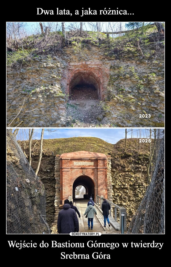 
    Dwa lata, a jaka różnica... Wejście do Bastionu Górnego w twierdzy Srebrna Góra