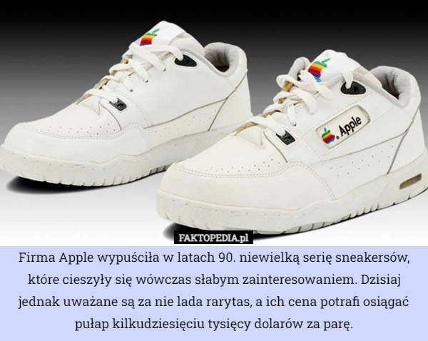 
    Firma Apple wypuściła w latach 90. niewielką serię sneakersów, które cieszyły