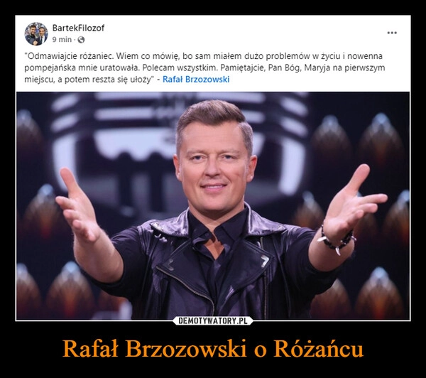 
    Rafał Brzozowski o Różańcu