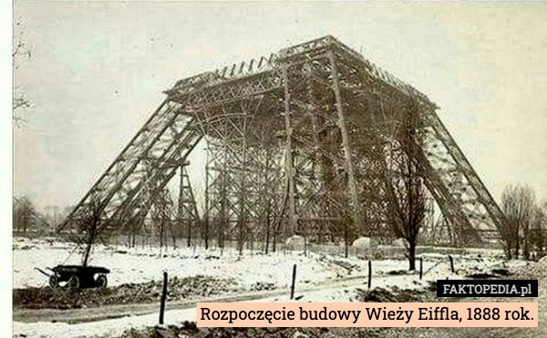 
    Rozpoczęcie budowy Wieży Eiffla, 1888 rok.