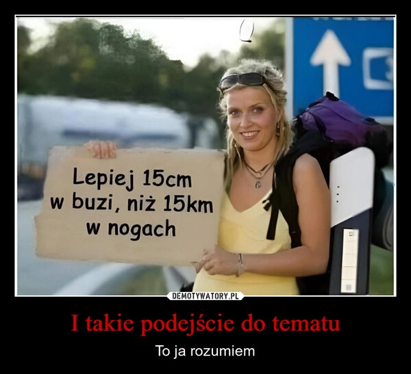 
    I takie podejście do tematu