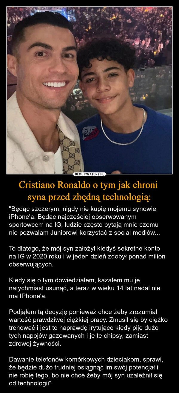 
    Cristiano Ronaldo o tym jak chroni 
syna przed zbędną technologią: