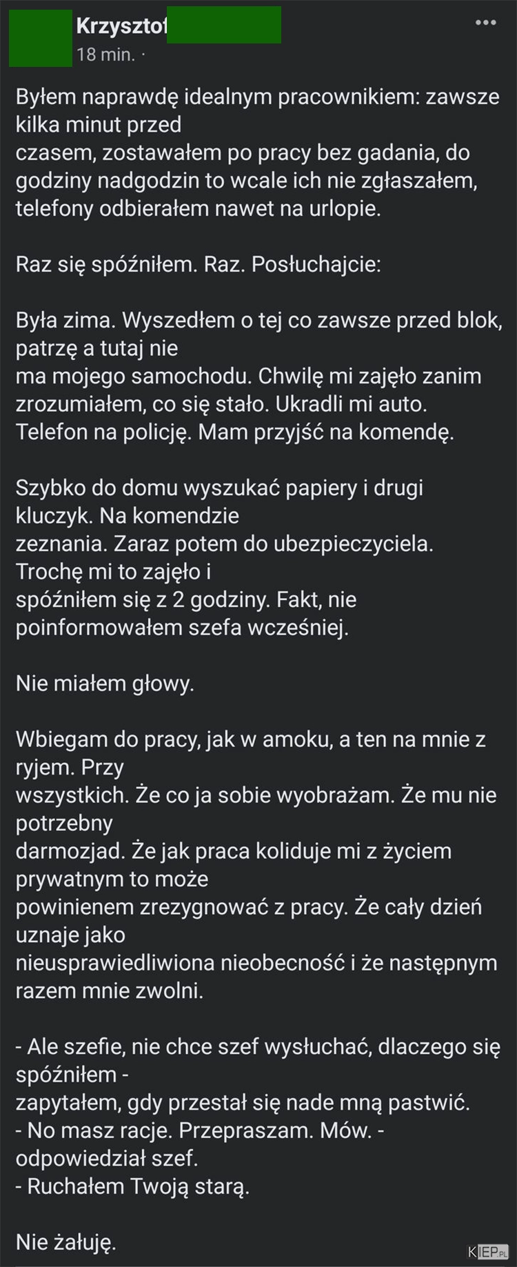 
    W końcu miał okazję, aby to zrobić