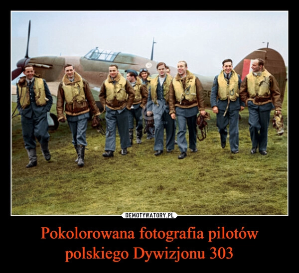 
    Pokolorowana fotografia pilotów polskiego Dywizjonu 303