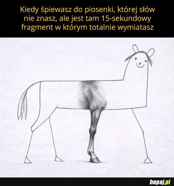 
    Każdy ma taki kawałek