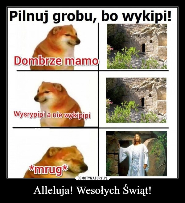 
    Alleluja! Wesołych Świąt!