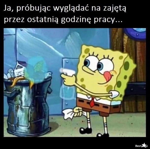 
    Ostatnia godzina pracy 