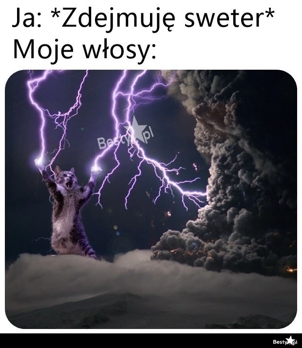 
    Trochę się zelektryzowały 