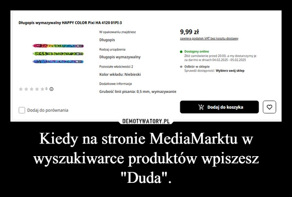 
    Kiedy na stronie MediaMarktu w wyszukiwarce produktów wpiszesz "Duda".