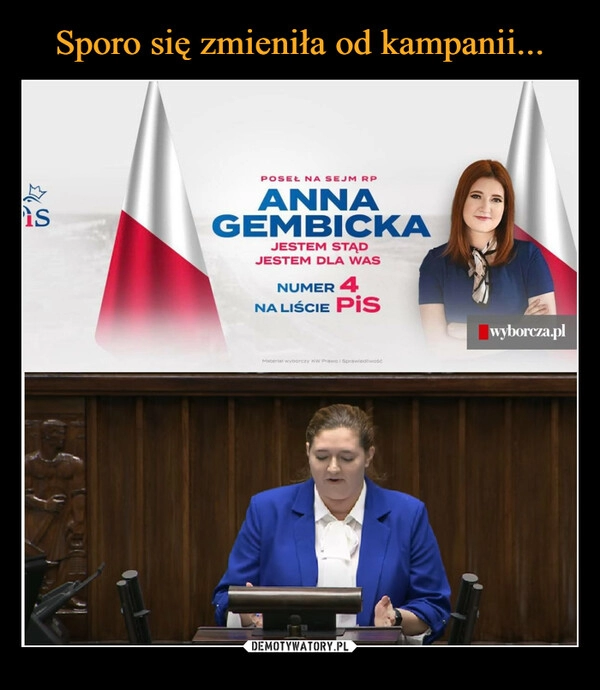 
    Sporo się zmieniła od kampanii...