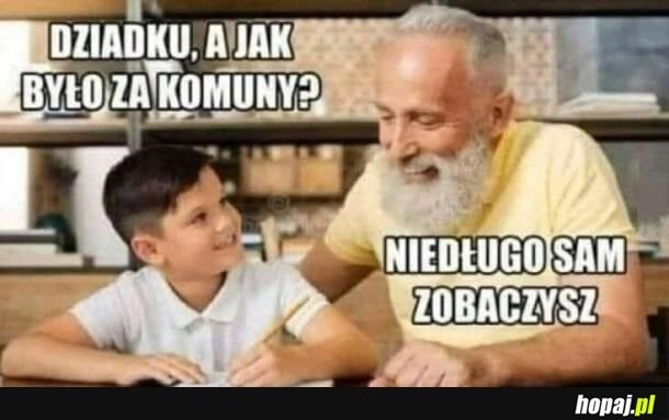 
    Będzie okazja się przekonać