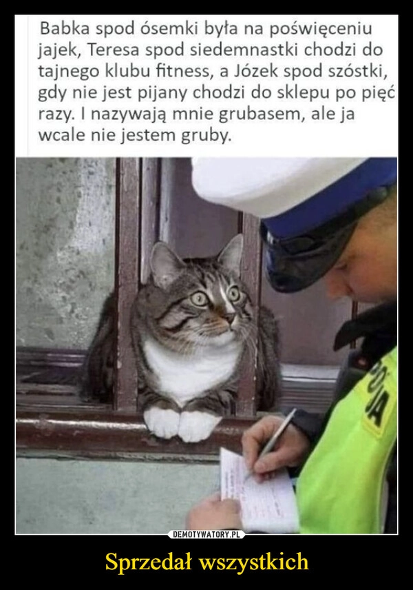 
    Sprzedał wszystkich