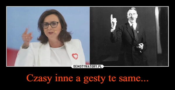 
    Czasy inne a gesty te same...