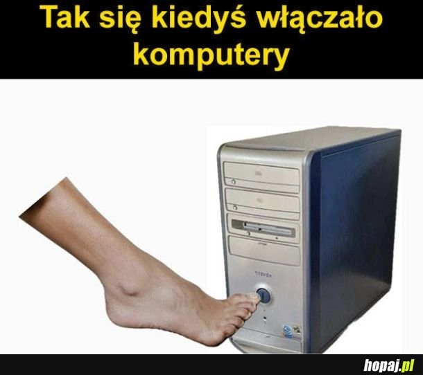 
    Kiedyś to było