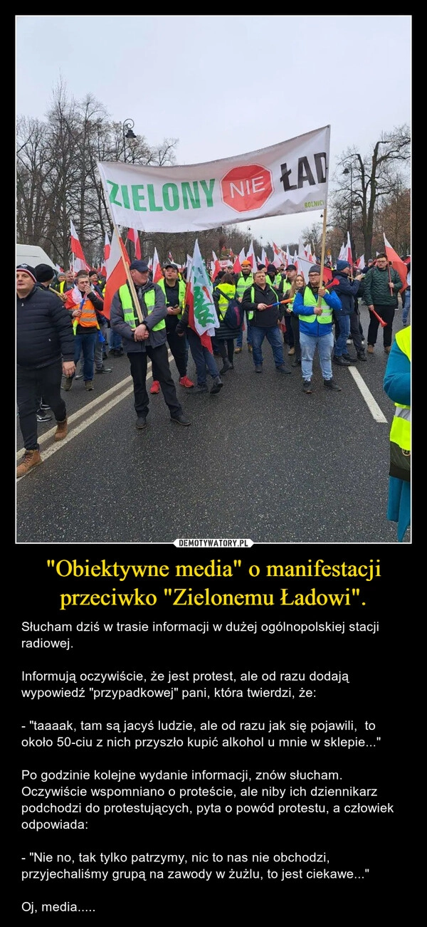 
    "Obiektywne media" o manifestacji przeciwko "Zielonemu Ładowi".