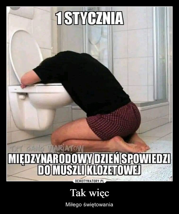 
    Tak więc