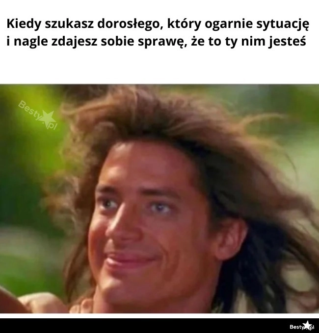 
    kiedy to ja jestem dorosły