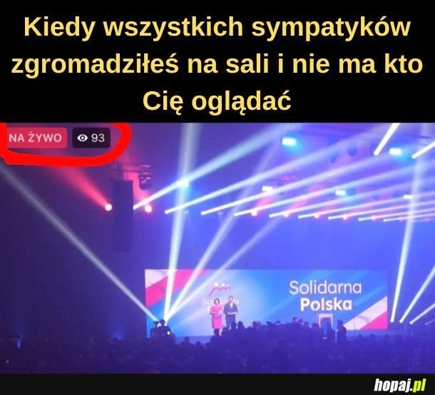 
    Wszyscy oglądali.