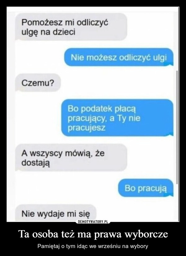 
    Ta osoba też ma prawa wyborcze 