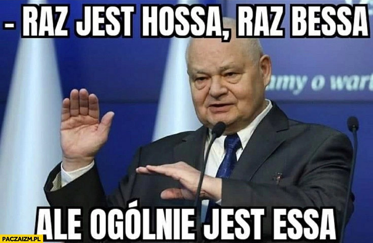 
    Glapiński raz jest hossa raz bessa ale ogólnie jest essa