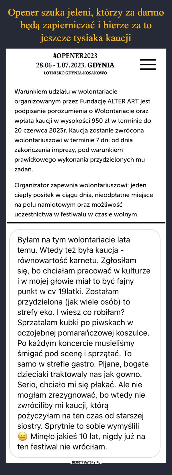 
    Opener szuka jeleni, którzy za darmo będą zapierniczać i bierze za to jeszcze tysiaka kaucji