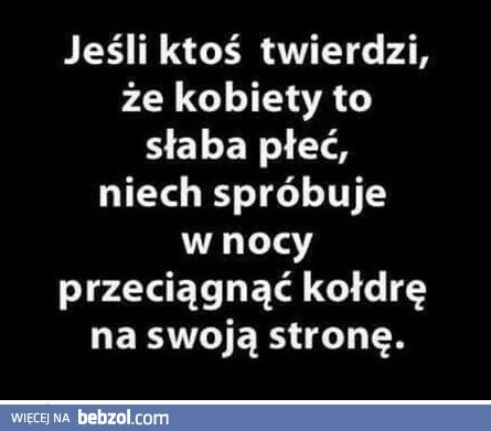 
    Słaba płeć 