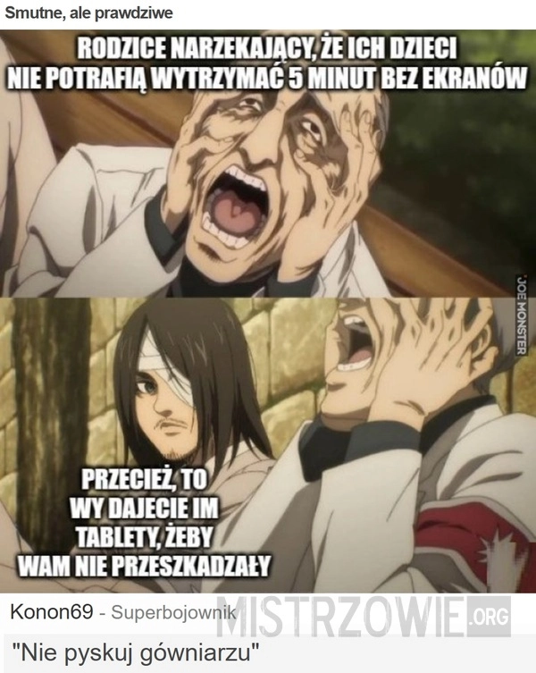 
    Smutne, ale prawdziwe